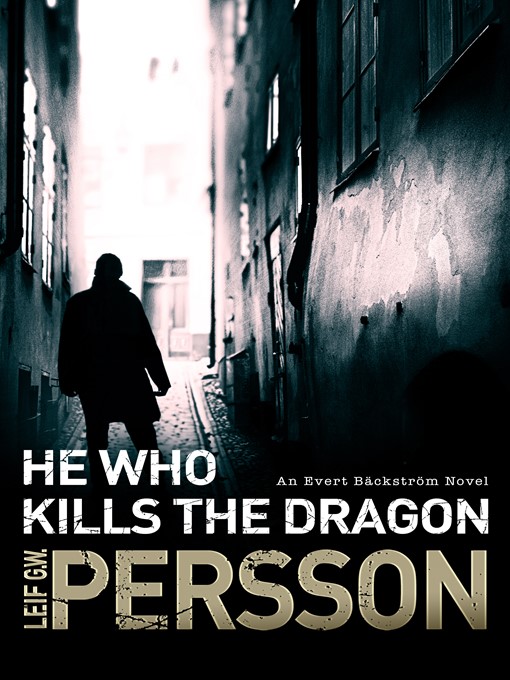 Title details for He Who Kills the Dragon by Leif G W Persson - Wait list